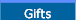 Gifts